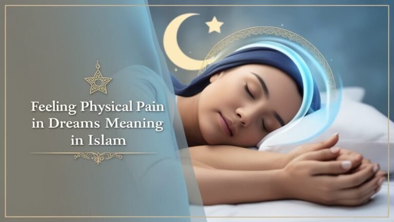 feeling physical pain in dreams meaning islam: Islamic Interpretations and Meanings