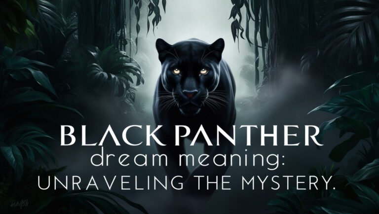 Black Panther Dream Meaning: Unraveling the Mystery